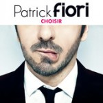 Patrick Fiori – Choisir