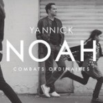 Yannick Noah – Combats ordinaires