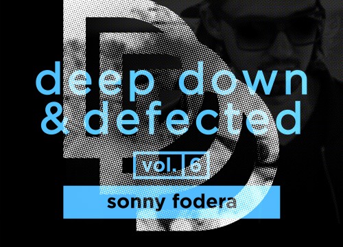 deep_down_&_defected_vol.6_sonny_fodera_1500x1500
