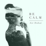 Air Dubai – Be Calm