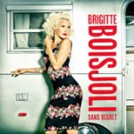 Brigitte Boisjoli – Sans regret