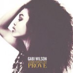 Gabi Wilson – Something to Prove