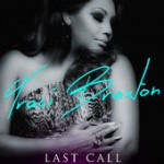 Traci Braxton – Last Call