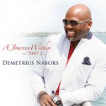 Demetrius Nabors – A Journey Within
