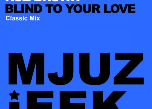Lucius Lowe feat. Roz Brown - Blind To Your Love (Classic Mix)