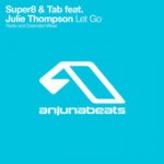 Super8 & Tab – Let Go (feat. Julie Thompson)