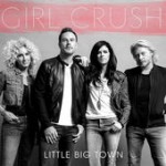 Little Big Town – Girl Crush