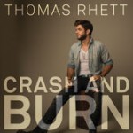 Thomas Rhett – Crash and Burn