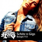Schitz N Gigs – Boogie 4 U