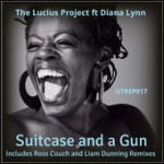 The Lucius Project, Diana Lynn – Suitcase & A Gun