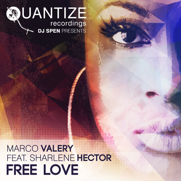 MARCO VALERY – FREE LOVE (FEAT. SHARLENE HECTOR)