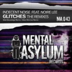 Indecent Noise – Glitches (Matt Bowdidge Remix) [feat. Noire Lee]