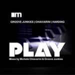 Groove Junkies, Michele Chiavarini, Carolyn Harding - Play (Michele Chiavarini Remix)