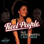 Reel People - I Ain't Mad feat. Lydia Harrell